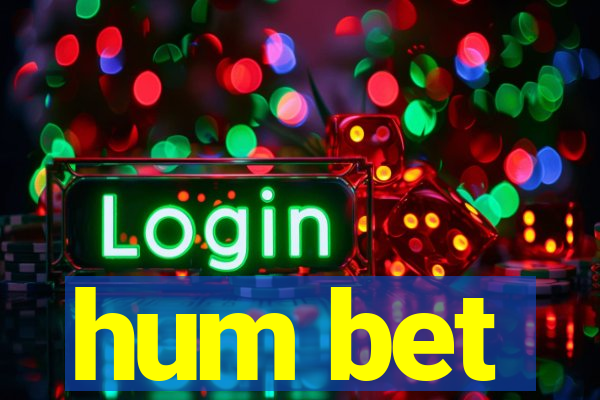 hum bet